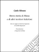 Breve storia di Nizza e di altri territori italofoni. E-book. Formato PDF ebook