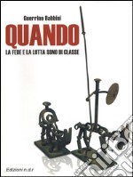 Quando la fede e la lotta sono di classe. E-book. Formato Mobipocket ebook