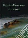 Segreti nella corrente. E-book. Formato EPUB ebook