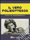 Il vero poliziottesco. E-book. Formato EPUB ebook