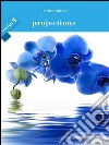 Projections - United 1. E-book. Formato EPUB ebook di Enrico Micheli