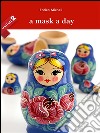 A mask a day - United 2. E-book. Formato Mobipocket ebook