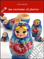 Un costume al giorno - Uniti 2. E-book. Formato Mobipocket ebook