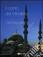 Il canto del minareto. E-book. Formato PDF ebook