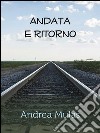 Andata e ritorno. E-book. Formato PDF ebook