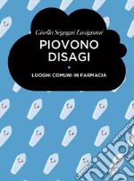 Piovono Disagi. E-book. Formato EPUB ebook