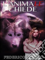 L'anima le chiede. E-book. Formato EPUB