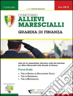 011B - Concorso Allievi Marescialli Guardia di Finanza (Prova Orale). E-book. Formato PDF ebook