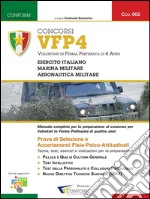 002 - Concorsi VFP4 – Volontari in Ferma Prefissata di 4 anni (Prova di Selezione, TPA). E-book. Formato PDF ebook