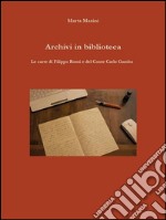 Archivi in biblioteca: Le carte di Filippo Rossi e del Conte Carlo Gamba. E-book. Formato PDF ebook