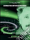 Asimmetrie antirelativistiche: Einstein, la Relatività e i suoi FLOP. E-book. Formato EPUB ebook