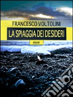 La spiaggia dei desideri. E-book. Formato PDF ebook