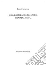 Il fiume come chiave interpretativa della storia europea. E-book. Formato EPUB