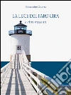 La luce del faro gira e altri racconti. E-book. Formato PDF ebook di Costantino Quarta