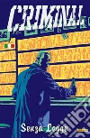 Criminal - Senza Legge 3. E-book. Formato PDF ebook di Ed Brubaker