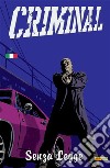 Criminal - Senza Legge 5. E-book. Formato Mobipocket ebook di Ed Brubaker