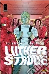 Lo strano talento di Luther Strode 2. E-book. Formato PDF ebook di Justin Jordan