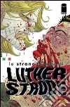 Lo strano talento di Luther Strode 3. E-book. Formato PDF ebook di Justin Jordan
