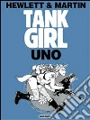 Uno. Tank girl. E-book. Formato Mobipocket ebook di Jamie Hewlett