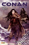 La furia del confine. Conan il Barbaro. E-book. Formato EPUB ebook di Brian Wood