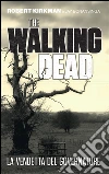 The Walking Dead - La vendetta del Governatore. E-book. Formato EPUB ebook di Robert Kirkman