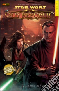 Star Wars Legends - The Old Republic volume 1: Minaccia di pace. E-book. Formato PDF ebook di Rob Chestney