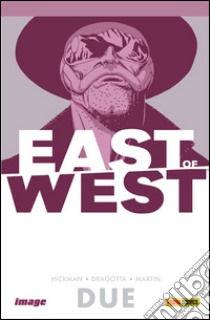 East of West volume 2Siamo tutti uno. E-book. Formato PDF ebook di Jonathan Hickman