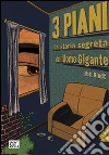 3 piani. La storia segreta dell'uomo gigante. E-book. Formato Mobipocket ebook di Matt Kindt
