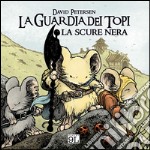 La Guardia dei topi. La scure nera (9L). E-book. Formato EPUB ebook