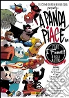 A Panda piace... fare i fumetti degli altri (e viceversa). E-book. Formato Mobipocket ebook di Emiliano Pagani