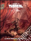 I mondi di Thorgal: Lupa 1. La mano mozzata del dio Tyr. E-book. Formato EPUB ebook di Yann