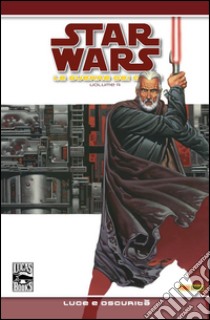 Star Wars Legends - Le guerre dei Cloni volume 4: Luce e oscurità. E-book. Formato EPUB ebook di John Ostrander