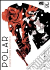 Polar. L'uomo venuto dal freddo (9L). E-book. Formato EPUB ebook di Victor Santos