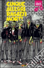 Cinque allegri ragazzi morti 0. E-book. Formato EPUB ebook