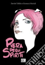 Piera degli spiriti (9L). E-book. Formato EPUB ebook