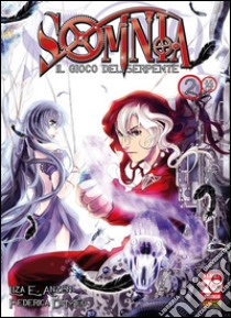 Somnia. Il gioco del serpente 2 (Manga). E-book. Formato PDF ebook di Liza E. Anzen