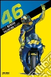 46 (Milo Manara & Valentino Rossi). E-book. Formato EPUB ebook di Milo Manara