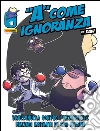 A come ignoranza 10. Brullonulla contro i mediamente malvagi abitanti di San Marino. E-book. Formato EPUB ebook di Davide Daw Berardi