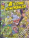A come ignoranza 11. Everytutti loves the zombie. E-book. Formato Mobipocket ebook di Davide Daw Berardi