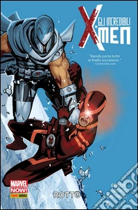 Gli Incredibili X-Men (2013) 2Rotto. E-book. Formato EPUB ebook