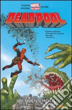 Deadpool (2013) 1Presidenti Morti. E-book. Formato EPUB ebook