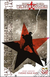 Bucky Barnes: Winter Soldier (2014) 1L'uomo sulle mura. E-book. Formato EPUB ebook