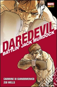 Daredevil Collection - Battlin' Jack MurdockBattlin' Jack Murdock. E-book. Formato EPUB ebook