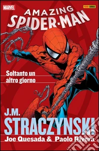 Spider-Man. Soltanto Un Altro GiornoSoltanto Un Altro Giorno. E-book. Formato EPUB ebook