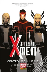 Gli Incredibili X-Men (2013) 4Vs. S.H.I.E.L.D.. E-book. Formato EPUB ebook
