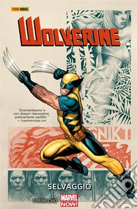 Wolverine - Selvaggio. E-book. Formato EPUB ebook