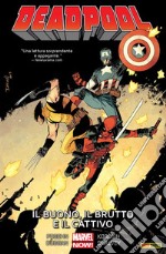 Deadpool (2013) 3Il Buono, il Brutto e il Cattivo. E-book. Formato EPUB ebook