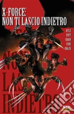 X-Force (2008) 3Non Ti Lascio Indietro. E-book. Formato EPUB ebook