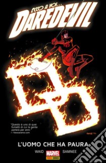 Daredevil (2011) 5L'Uomo Che Ha Paura. E-book. Formato EPUB ebook di Mark Waid