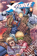 X-Force (1991) 2Sotto Tiro. E-book. Formato EPUB ebook